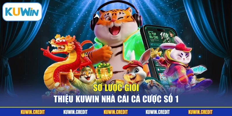 Sơ lược giới thiệu KUWIN nhà cái cá cược số 1