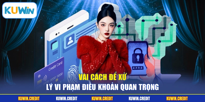 Vài cách để xử lý vi phạm điều khoản quan trọng